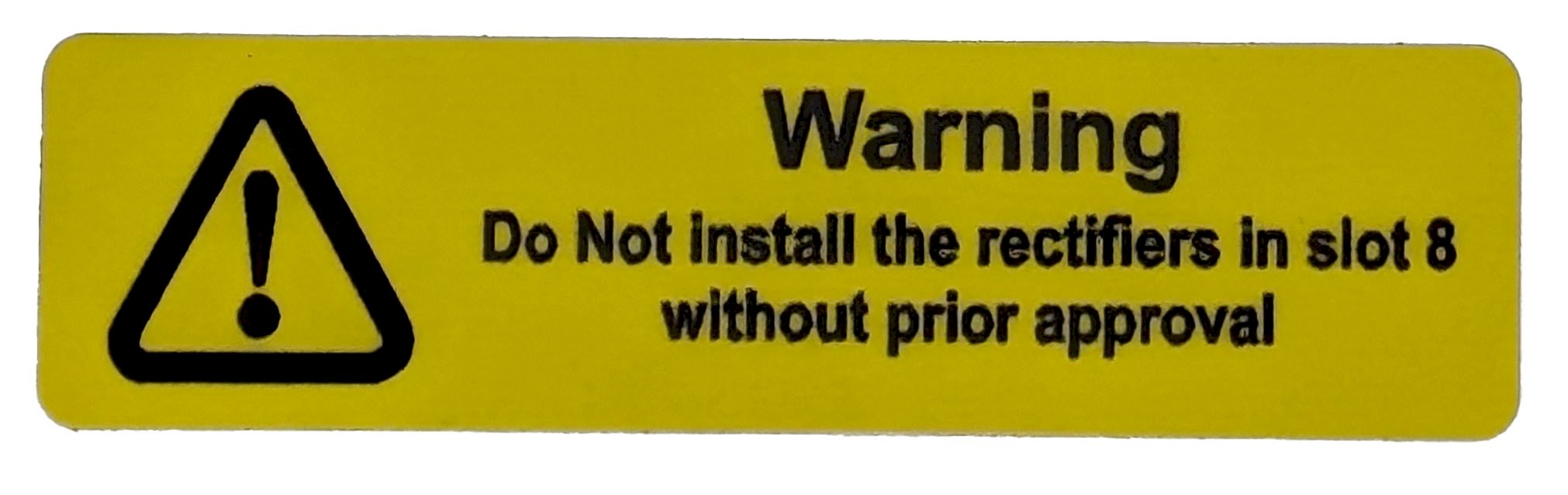 Warning Rectifiers Slot 8 75x20 Label