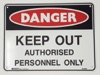 Danger Keep Out Authorised Personnel Only 300x225 Metal