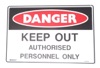 Danger Keep Out Authorised Personnel Only 450x300 Metal